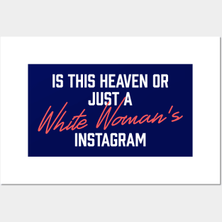 White Woman's Instagram Posters and Art